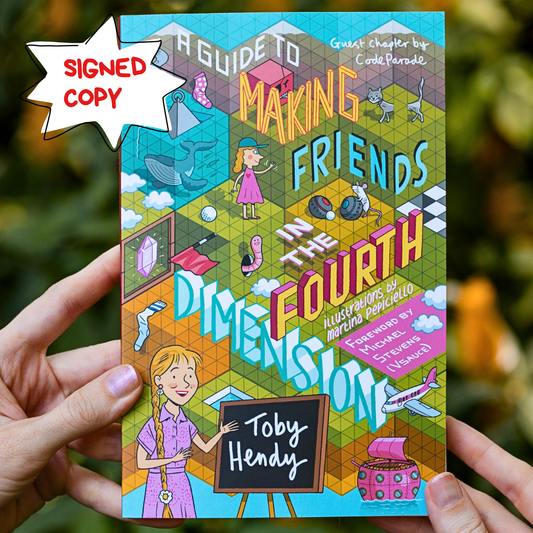 A Guide to Making Friends in the Fourth Dimension - Paperback